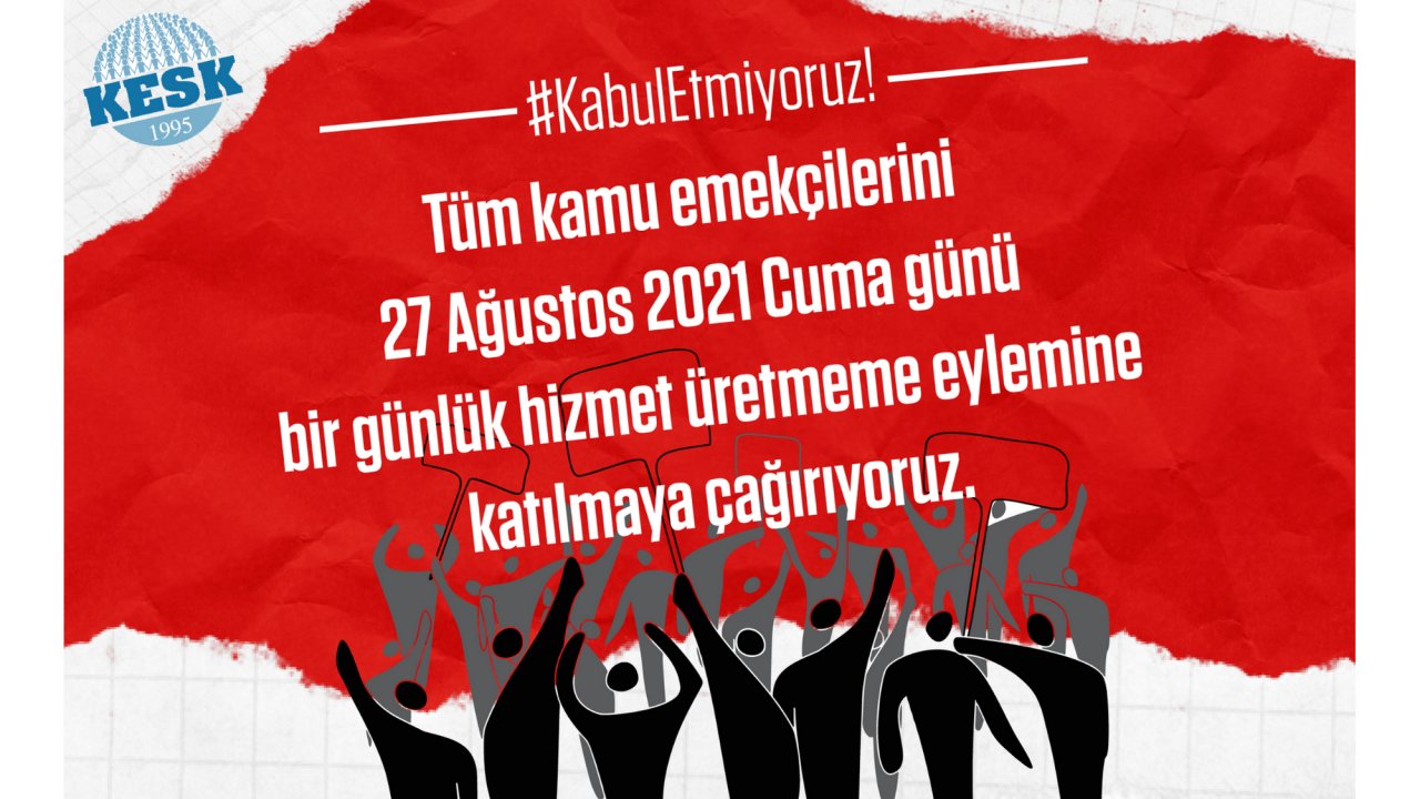 “KAMU EMEKÇİSİ OLDUBİTTİ DURUMU İLE KARŞI KARŞIYA”