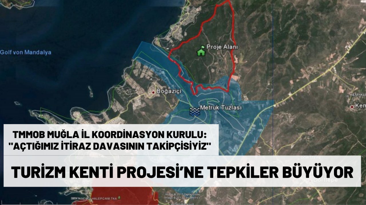 TURİZM KENTİ PROJESİ’NE TEPKİLER BÜYÜYOR