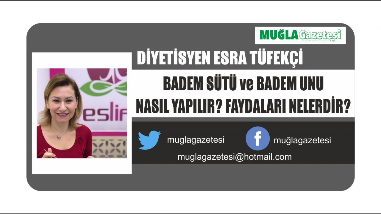 BADEM SÜTÜ ve BADEM UNU  NASIL YAPILIR? FAYDALARI NELERDİR?