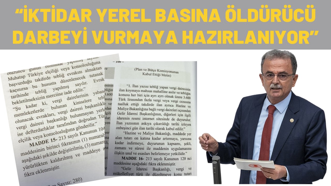 “İKTİDAR YEREL BASINA ÖLDÜRÜCÜ DARBEYİ VURMAYA HAZIRLANIYOR’’
