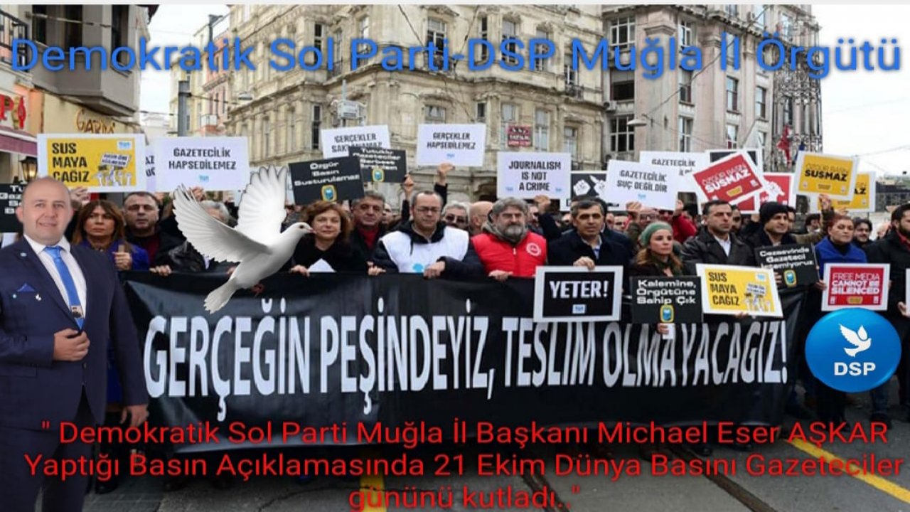 DSP İL BAŞKANI AŞKAR'DAN GAZETECİLER GÜNÜ MESAJI