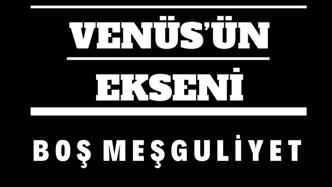 B O Ş   M E Ş G U L İ Y E T