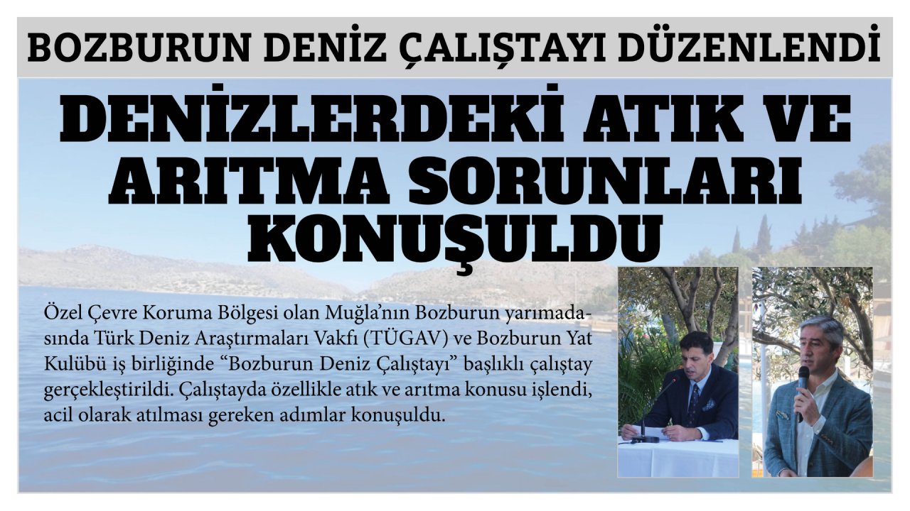 DENİZLERDEKİ ATIK VE ARITMA SORUNLARI KONUŞULDU