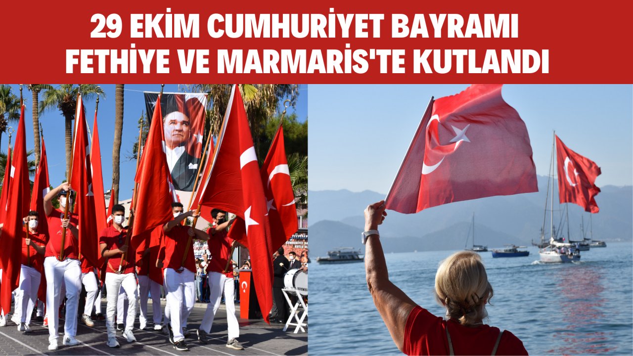 29 Ekim Cumhuriyet Bayramı Fethiye ve Marmaris'te kutlandı