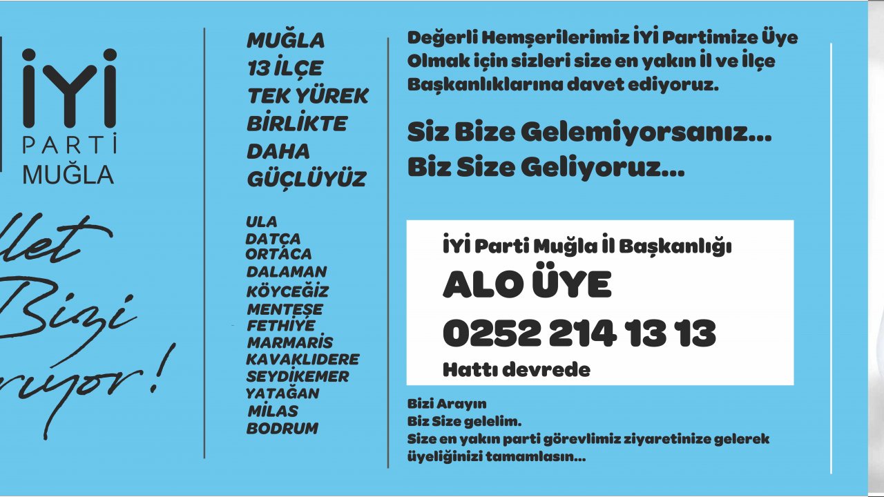 İYİ PARTİ MUĞLA İL BAŞKANLIĞI ALO ÜYE HATTI DÖNEMİNİ BAŞLATTI