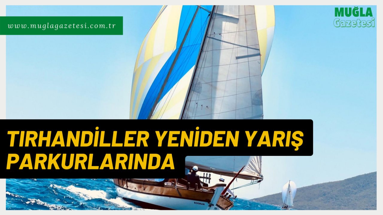 TIRHANDİLLER YENİDEN YARIŞ PARKURLARINDA
