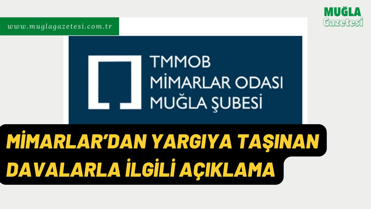 MİMARLAR’DAN YARGIYA TAŞINAN DAVALARLA İLGİLİ AÇIKLAMA