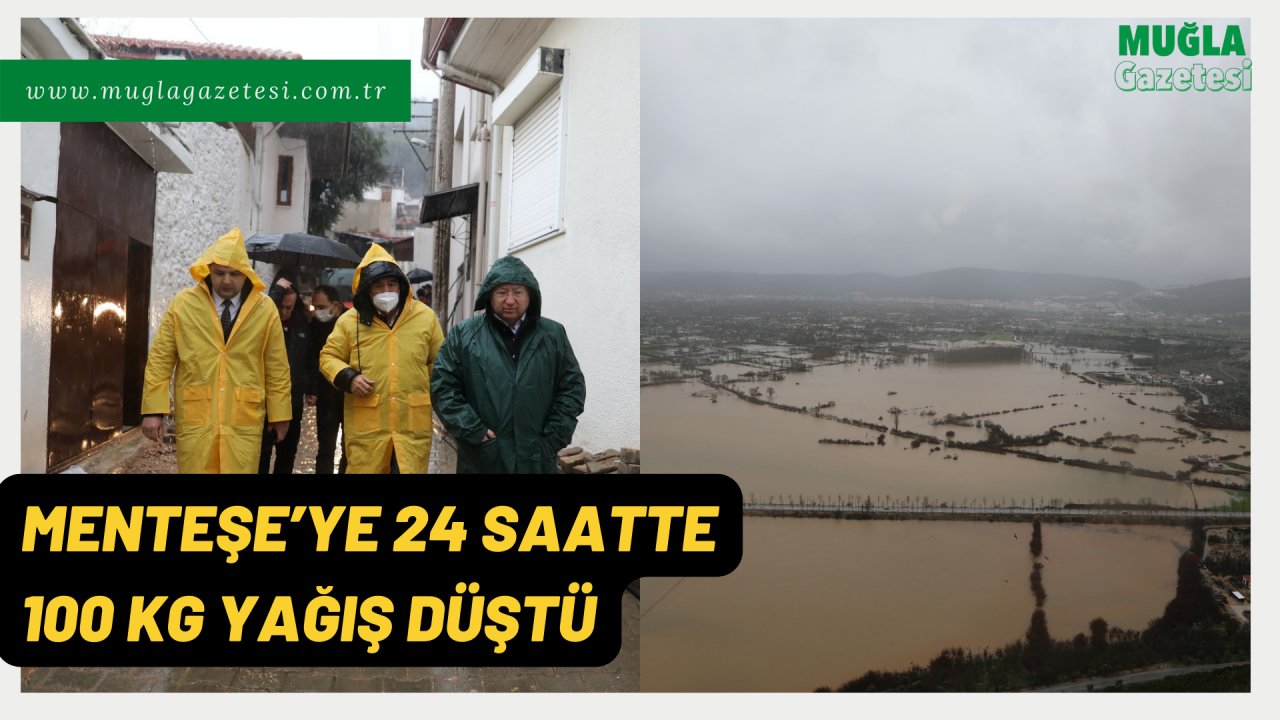 MENTEŞE’YE 24 SAATTE 100 KG YAĞIŞ DÜŞTÜ