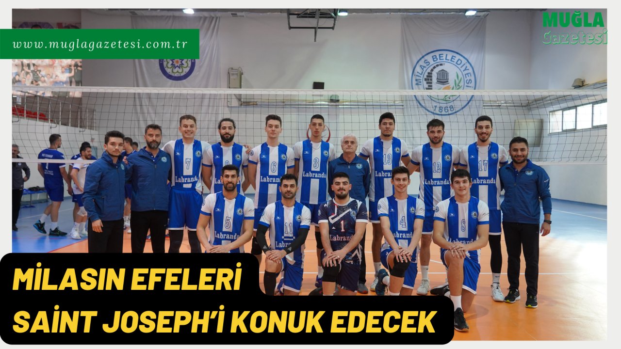 MİLASIN EFELERİ SAİNT JOSEPH’İ KONUK EDECEK 