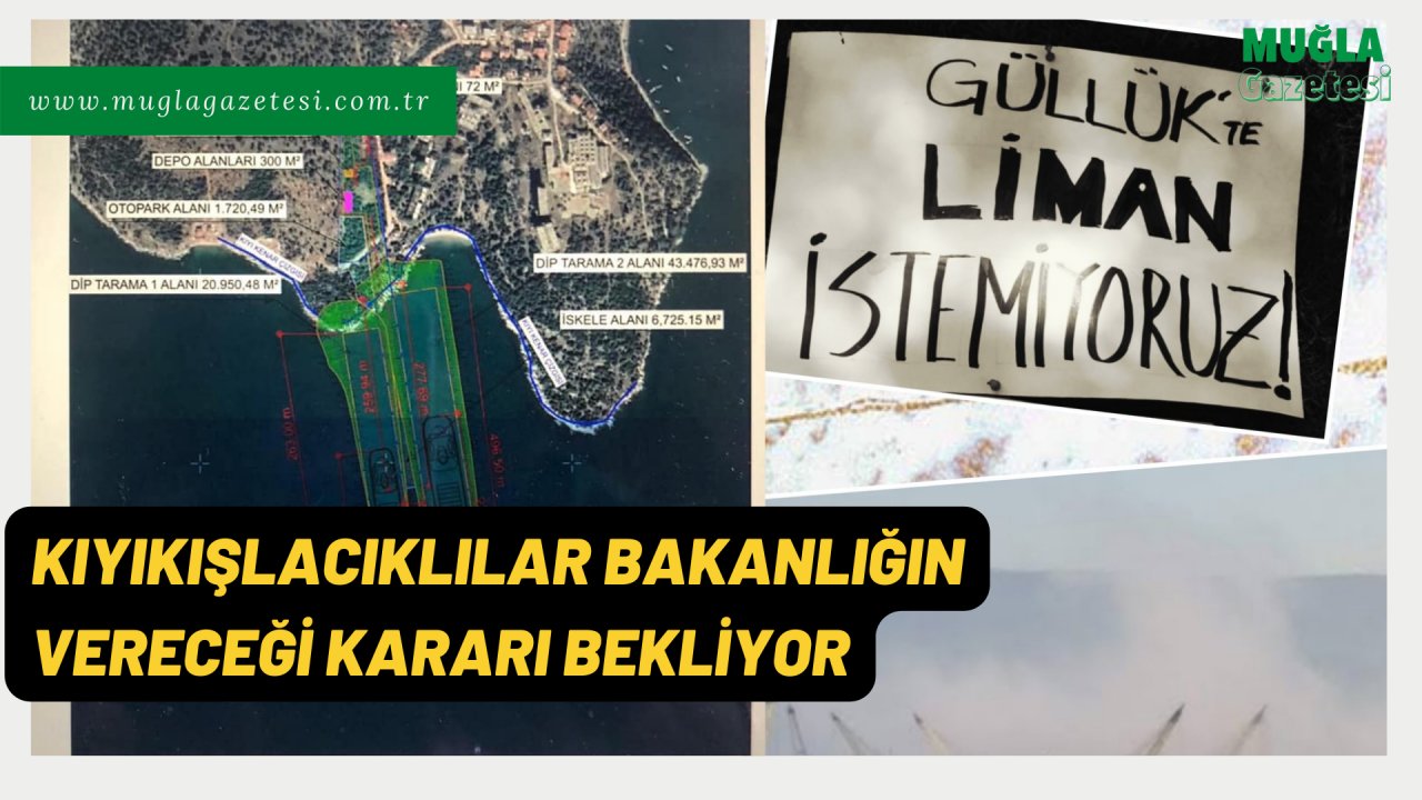 KIYIKIŞLACIKLILAR BAKANLIĞIN VERECEĞİ KARARI BEKLİYOR