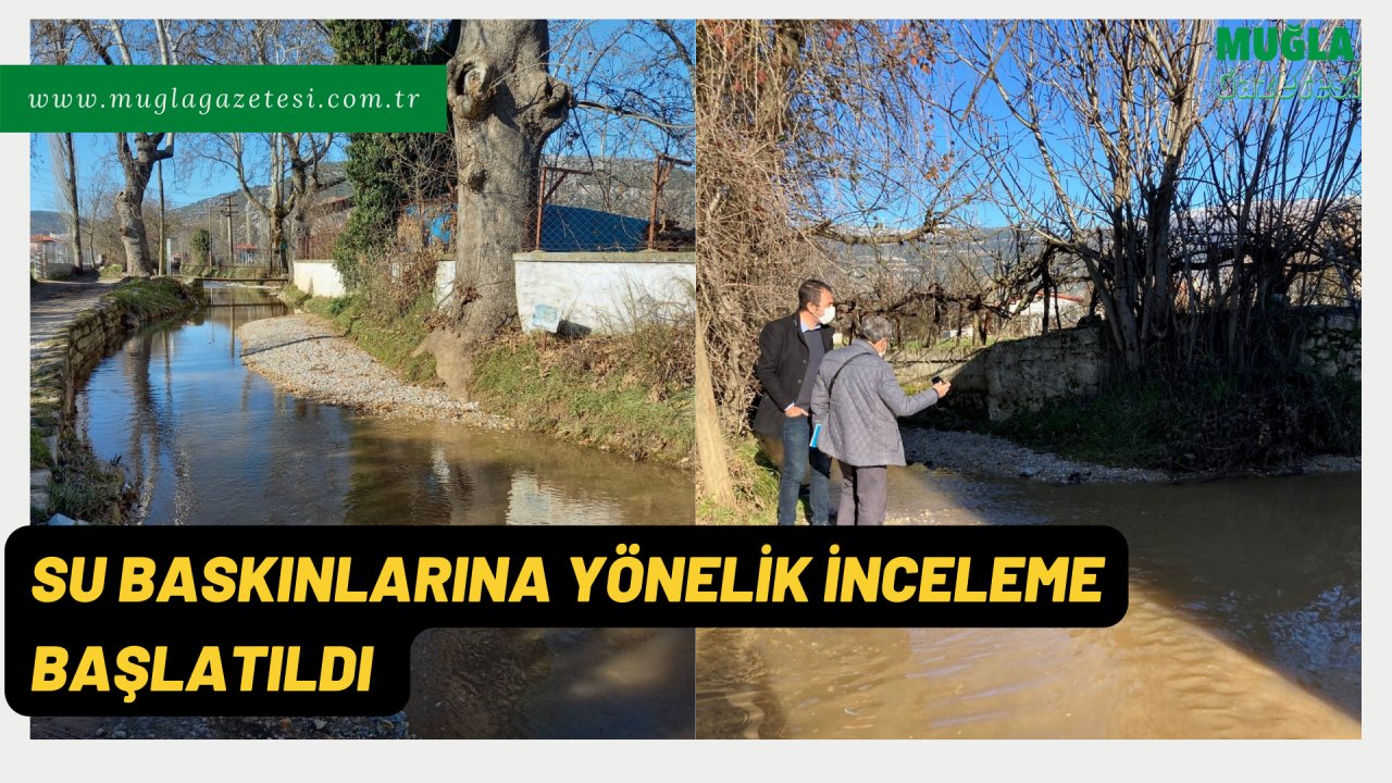 SU BASKINLARINA YÖNELİK İNCELEME BAŞLATILDI
