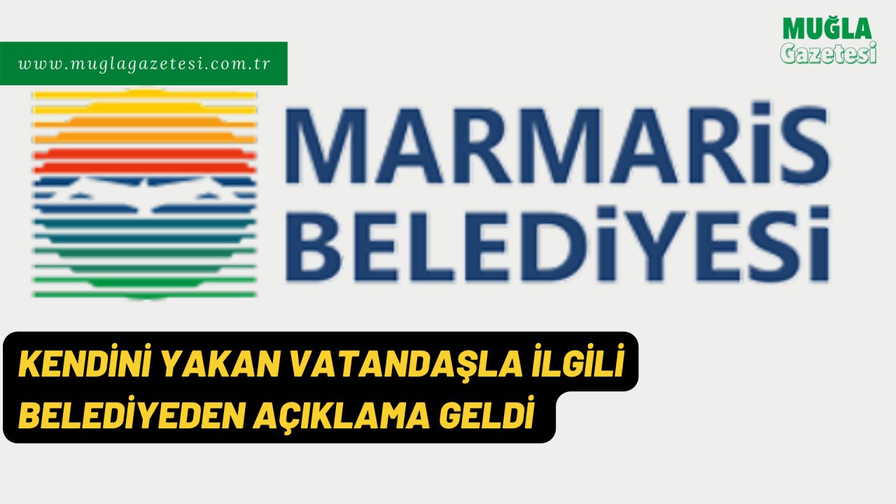 KENDİNİ YAKAN VATANDAŞLA İLGİLİ BELEDİYEDEN AÇIKLAMA GELDİ