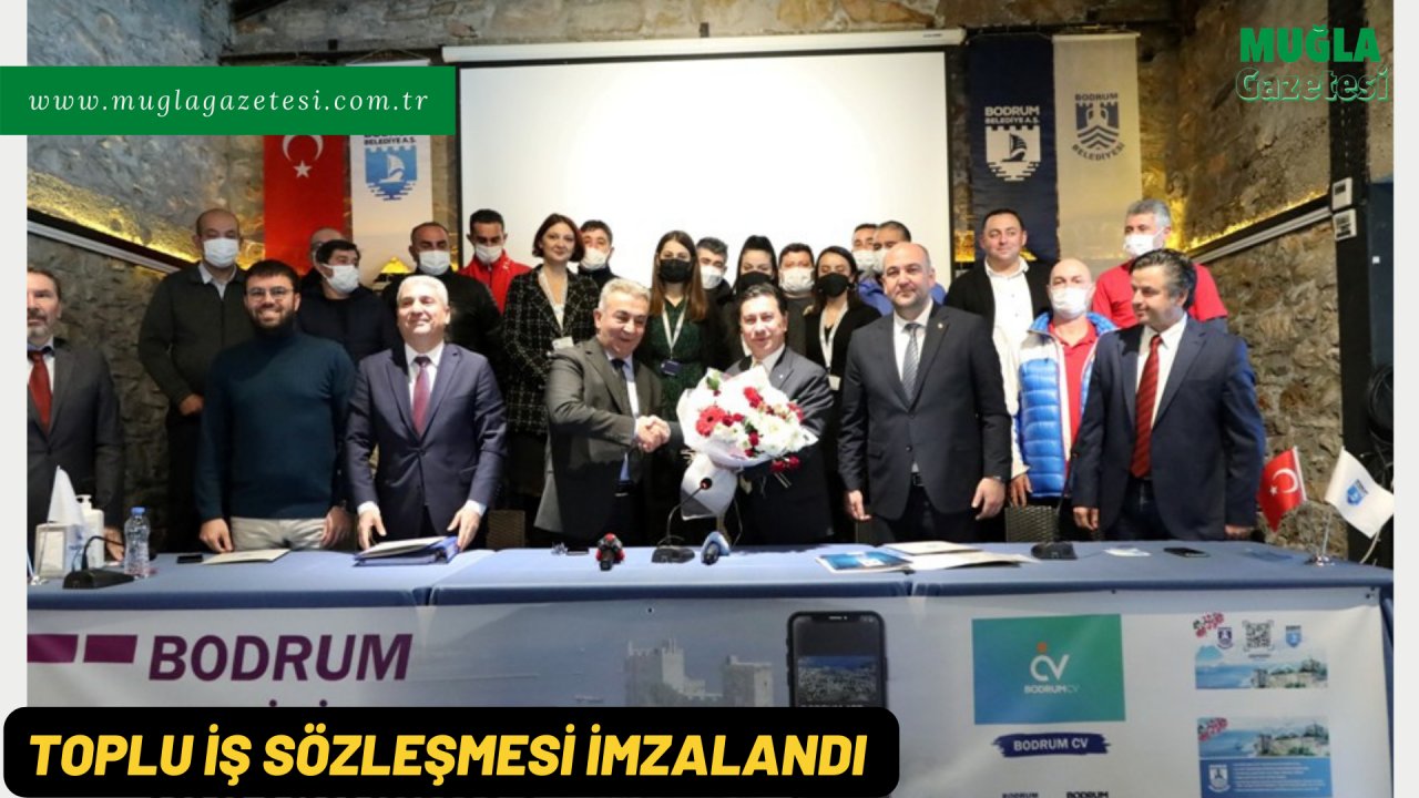 TOPLU İŞ SÖZLEŞMESİ İMZALANDI