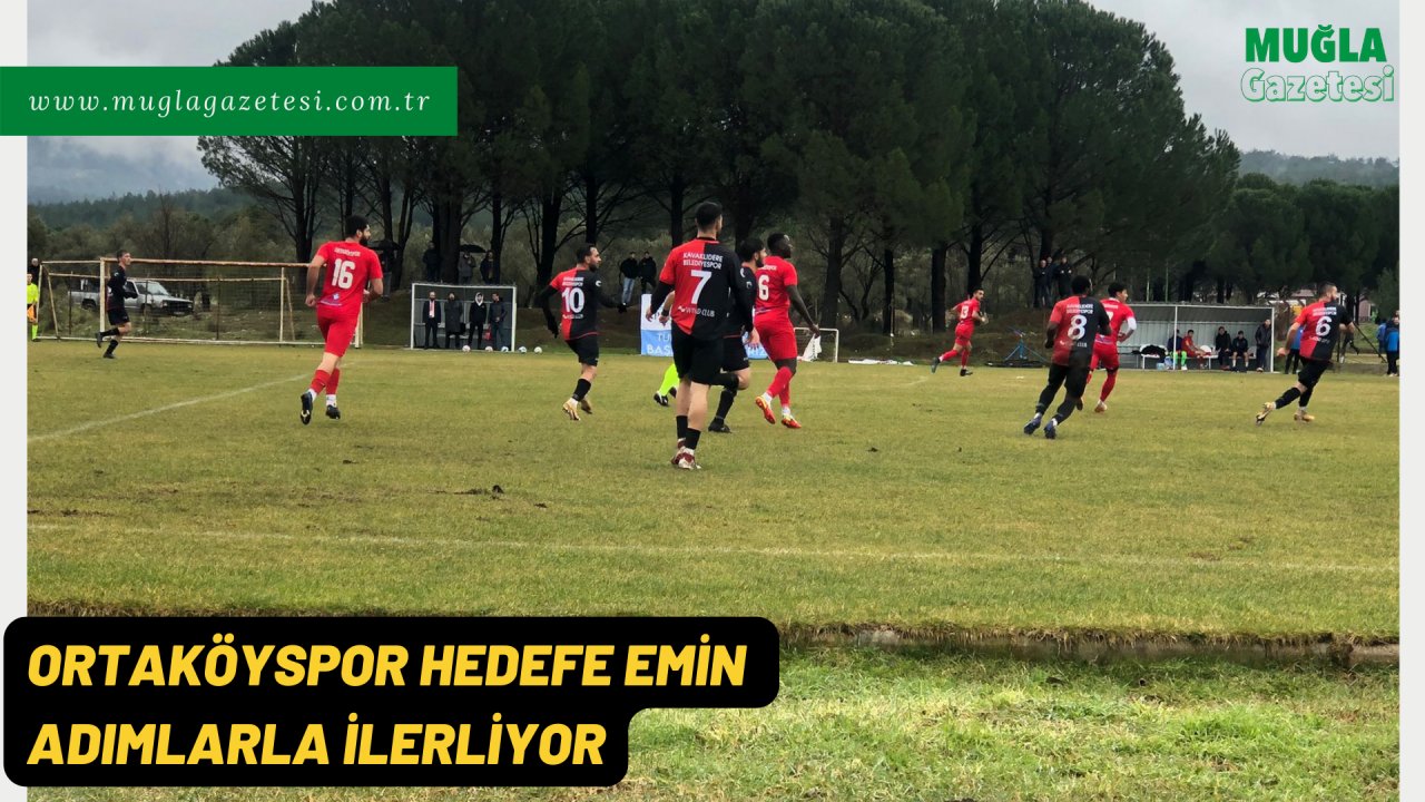 ORTAKÖYSPOR HEDEFE EMİN ADIMLARLA İLERLİYOR