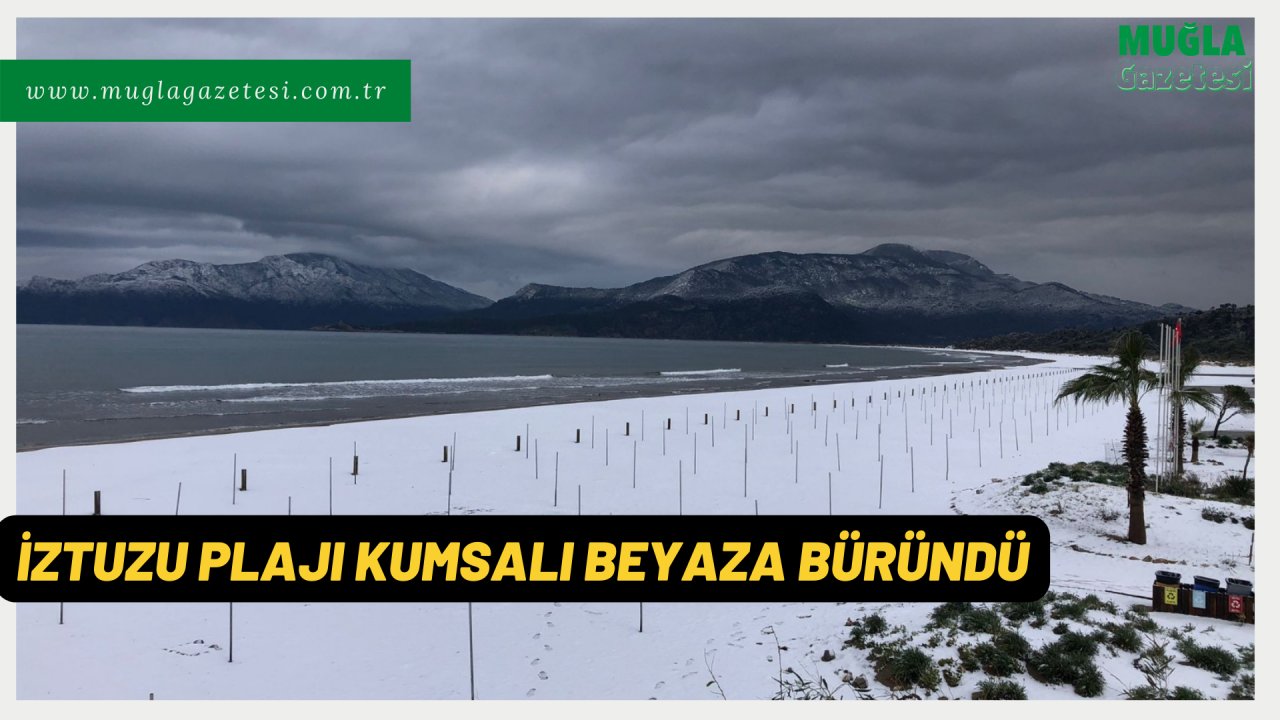 İZTUZU PLAJI KUMSALI BEYAZA BÜRÜNDÜ