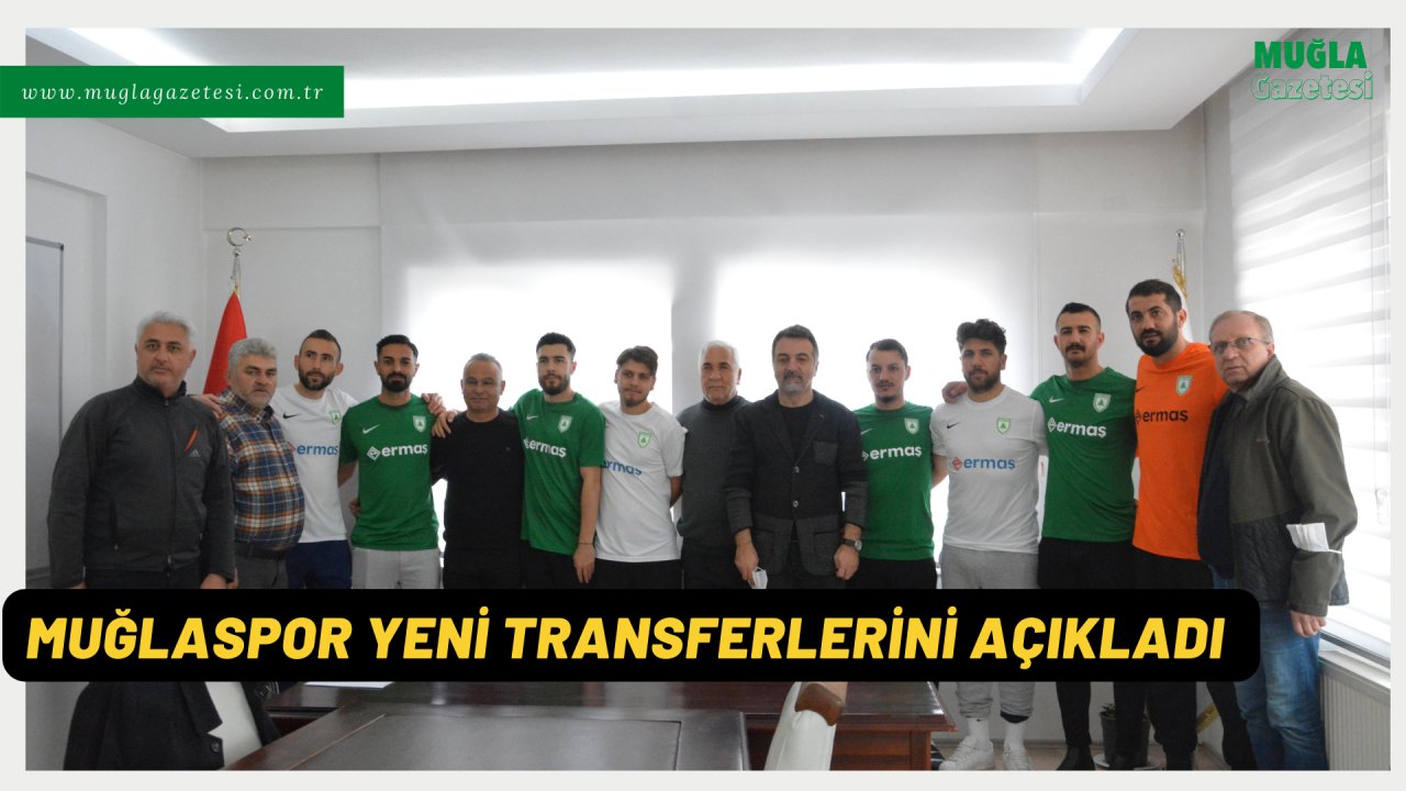 MUĞLASPOR YENİ TRANSFERLERİNİ AÇIKLADI