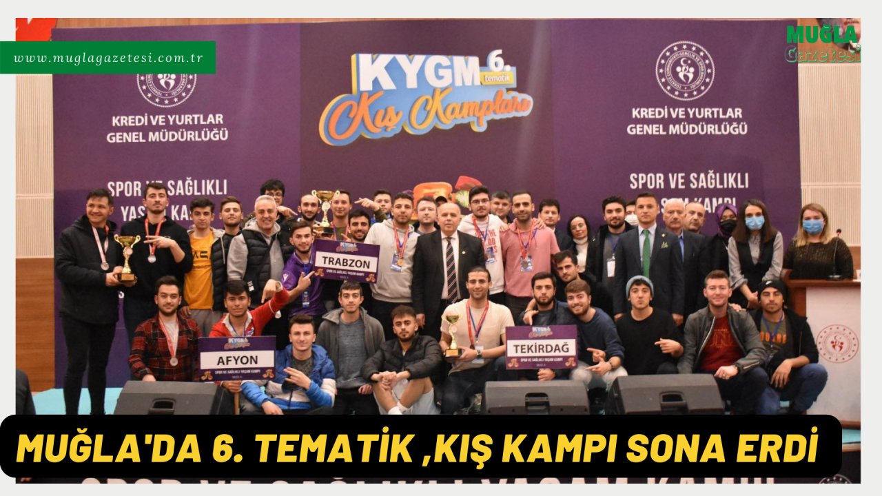 MUĞLA'DA 6. TEMATİK KIŞ KAMPI SONA ERDİ