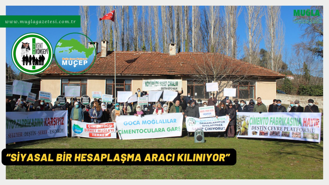 “SİYASAL BİR HESAPLAŞMA ARACI KILINIYOR”