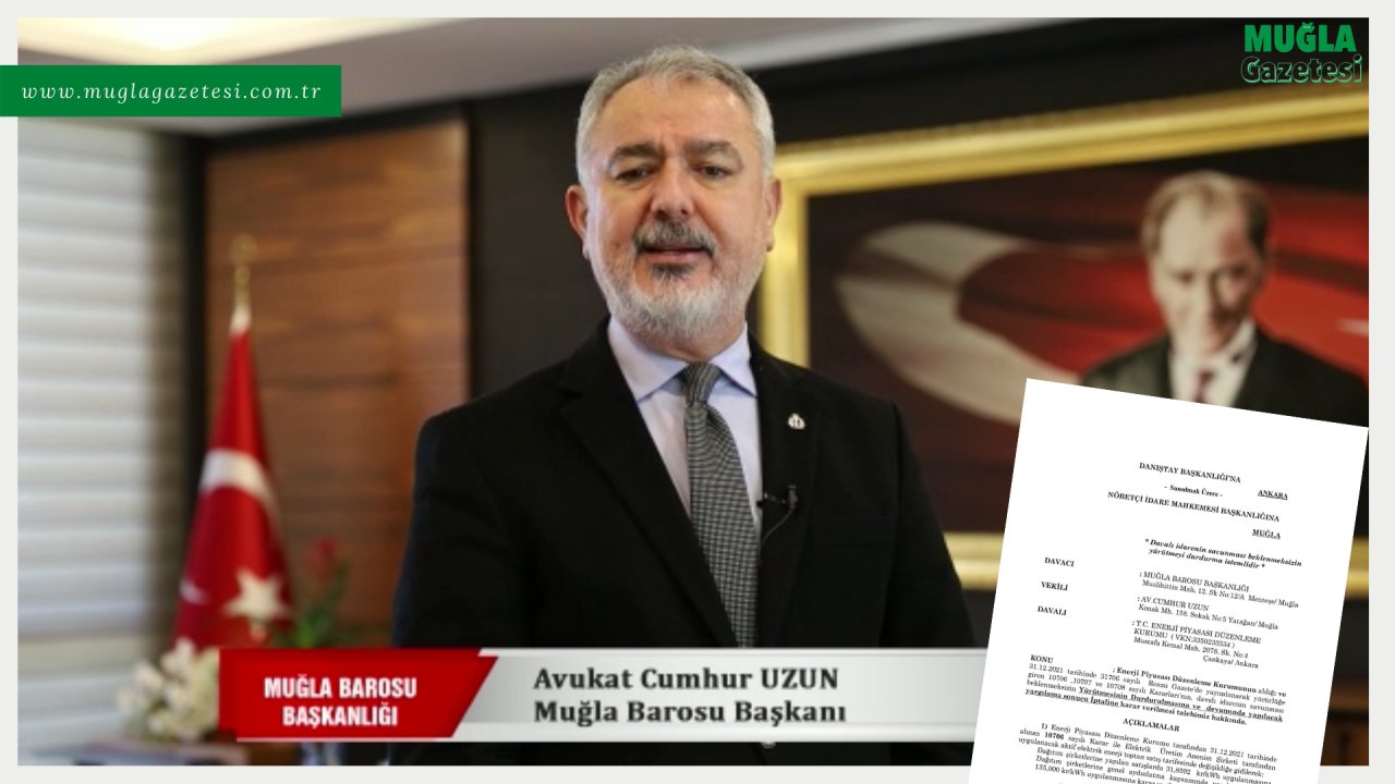 MUĞLA BAROSU’NDAN ELEKTRİK ZAMMI İPTALİ İÇİN DANIŞTAY'A DAVA