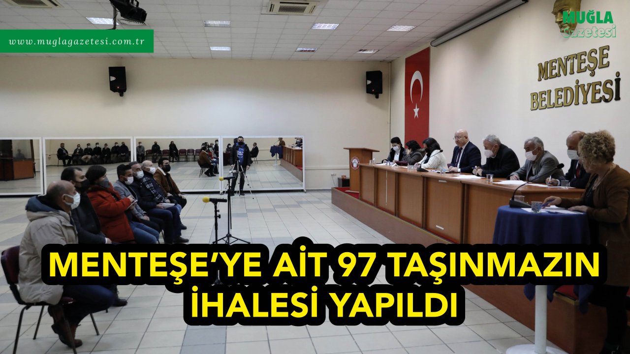 MENTEŞE’YE AİT 97 TAŞINMAZIN İHALESİ YAPILDI