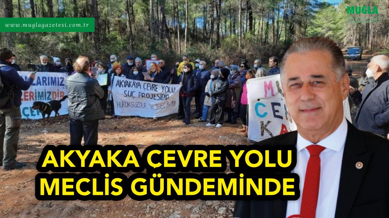 AKYAKA ÇEVRE YOLU MECLİS GÜNDEMİNDE