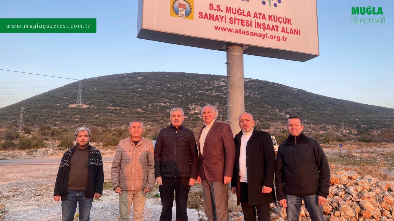 MENTEŞE’DE SANAYİNİN ŞEHİR DIŞINA ALINMASI İÇİN İLK KAZMA VURULDU