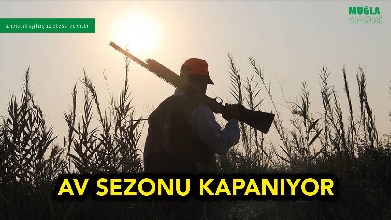 AV SEZONU KAPANIYOR