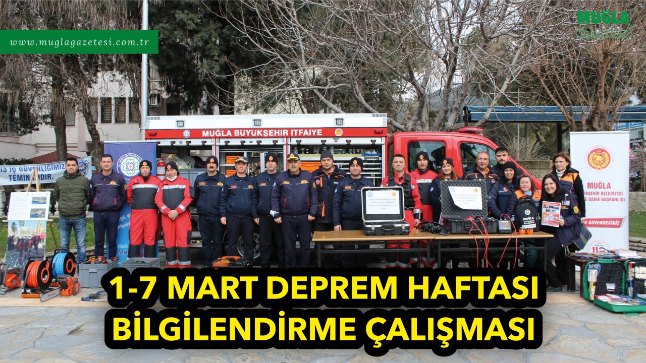 1-7 MART DEPREM HAFTASI BİLGİLENDİRME ÇALIŞMASI