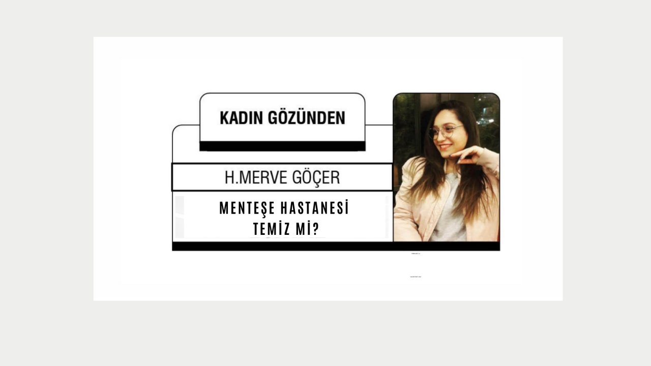 MENTEŞE HASTANESİ TEMİZ Mİ?