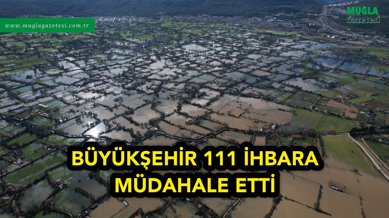 BÜYÜKŞEHİR 111 İHBARA MÜDAHALE ETTİ