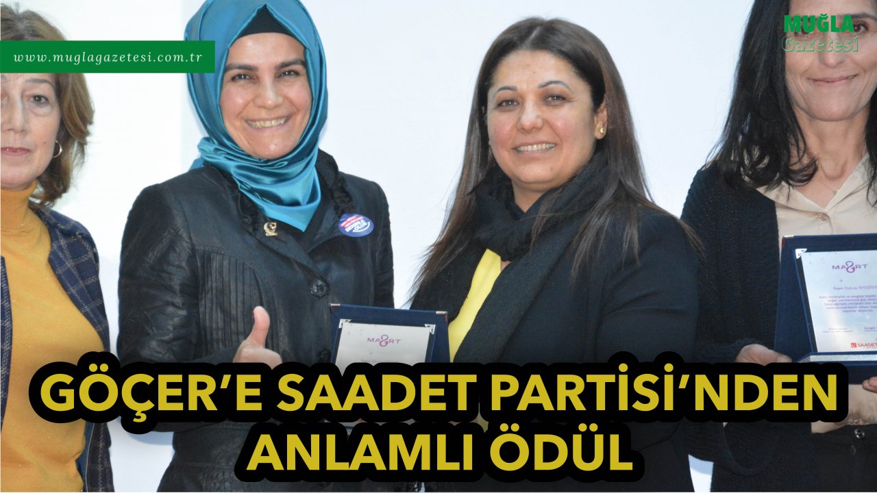 GÖÇER’E SAADET PARTİSİ’NDEN ANLAMLI ÖDÜL