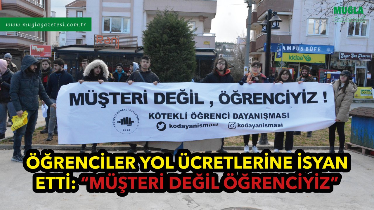 ÖĞRENCİLER YOL ÜCRETLERİNE İSYAN ETTİ: “MÜŞTERİ DEĞİL ÖĞRENCİYİZ”