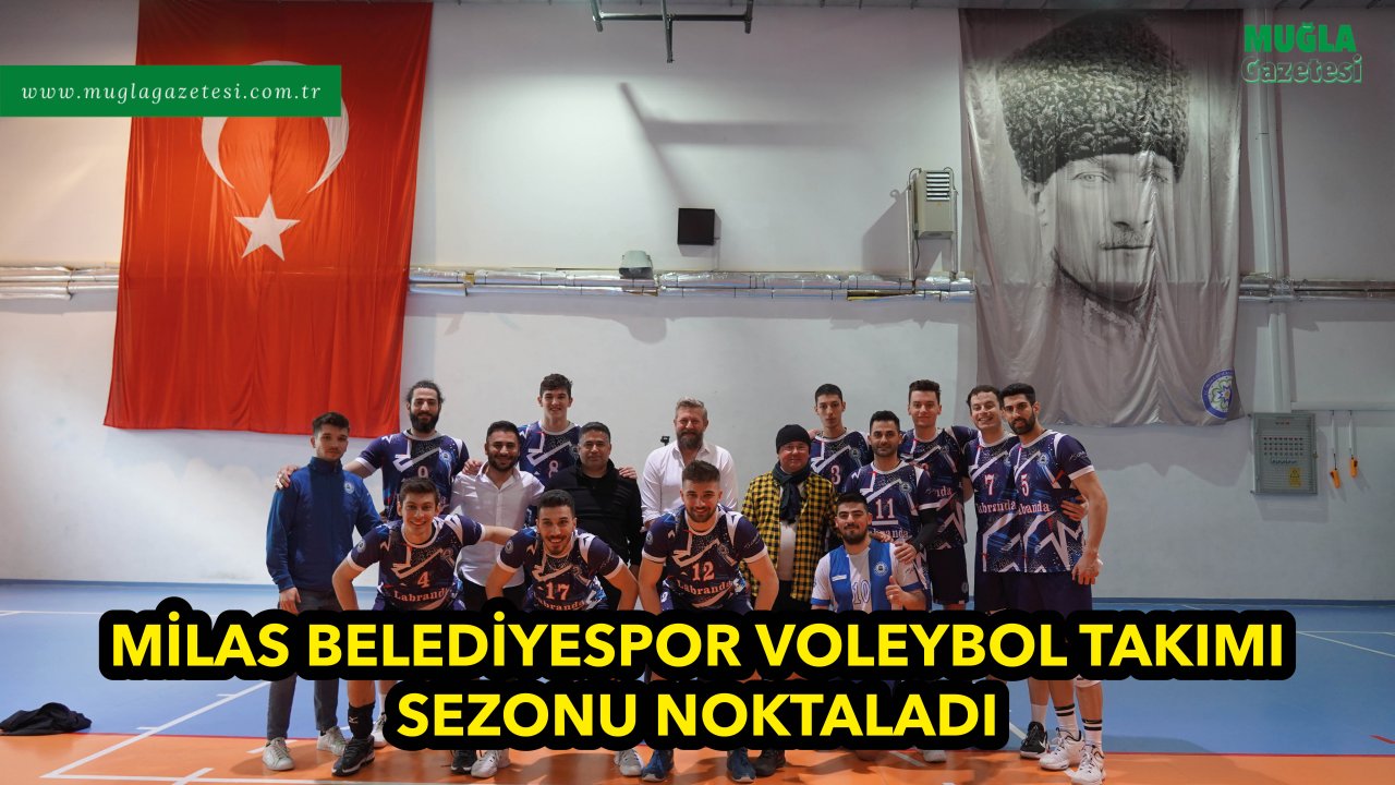 MİLAS BELEDİYESPOR VOLEYBOL TAKIMI SEZONU NOKTALADI