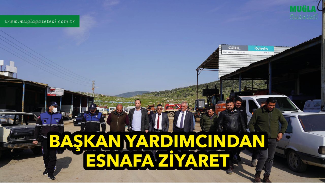 BAŞKAN YARDIMCINDAN ESNAFA ZİYARET