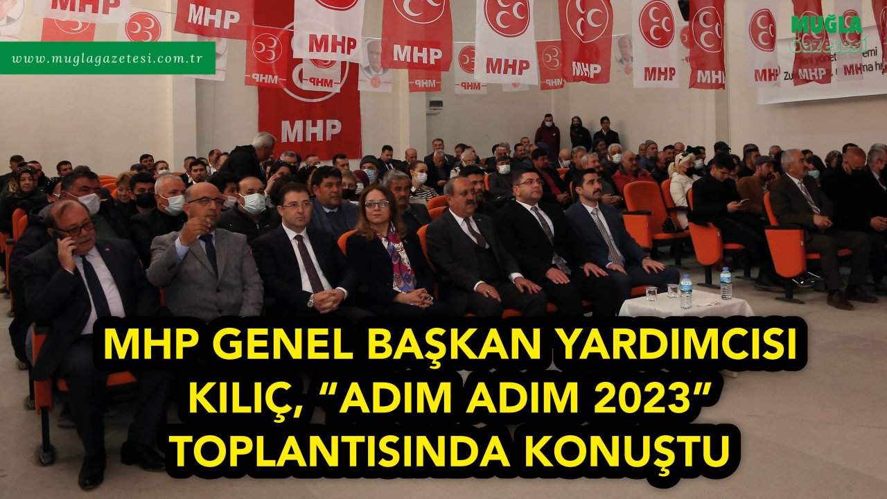 MHP Genel Başkan Yardımcısı Kılıç, 