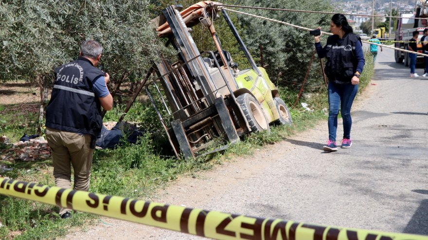 DEVRİLEN FORK-LİFTİN ALTINDA KALAN KİŞİ ÖLDÜ