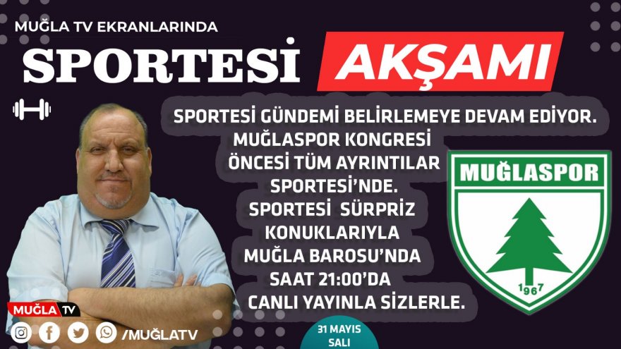 SPORTESİ BU AKŞAM SİZLERLE