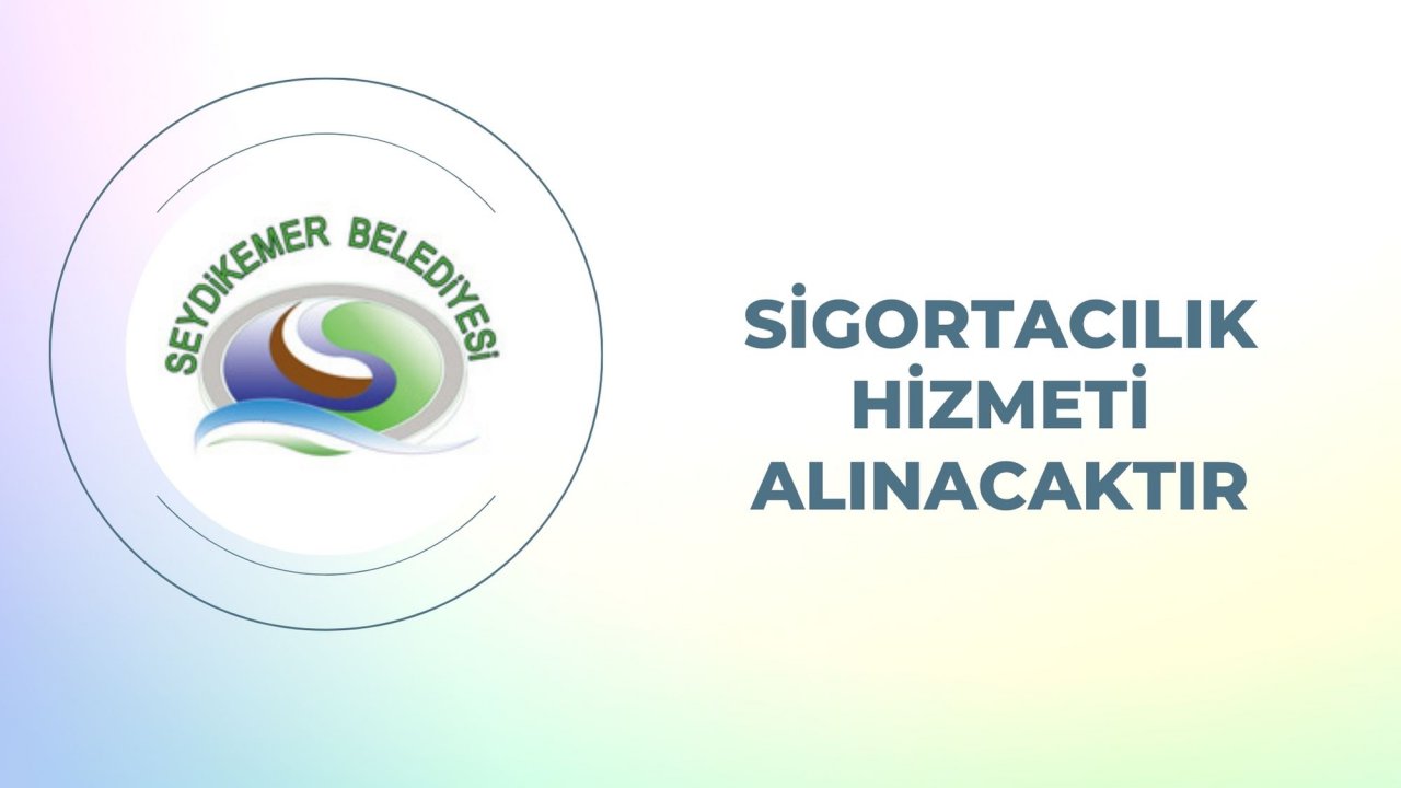 Sigortacılık hizmeti alınacaktır