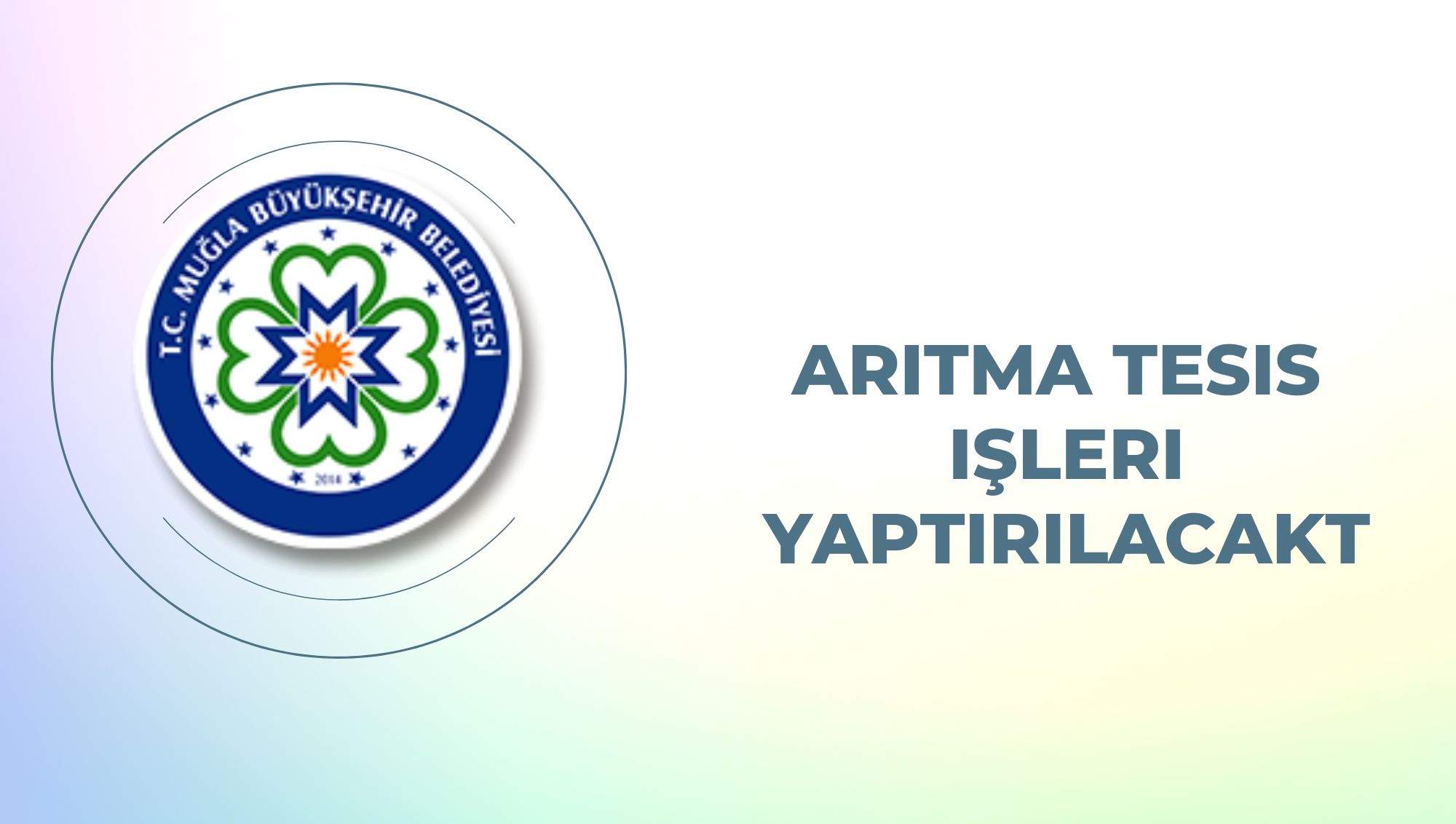 Arıtma tesis işleri yaptırılacaktır