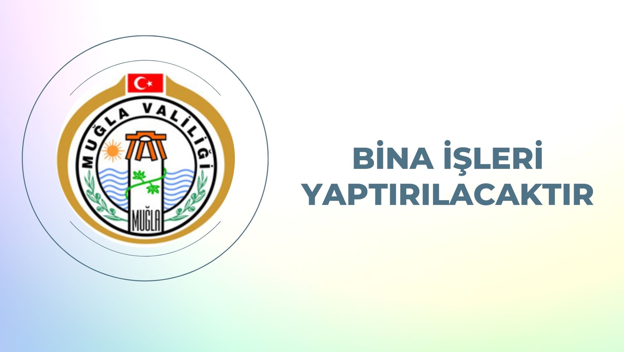 Bina işleri yaptırılacaktır