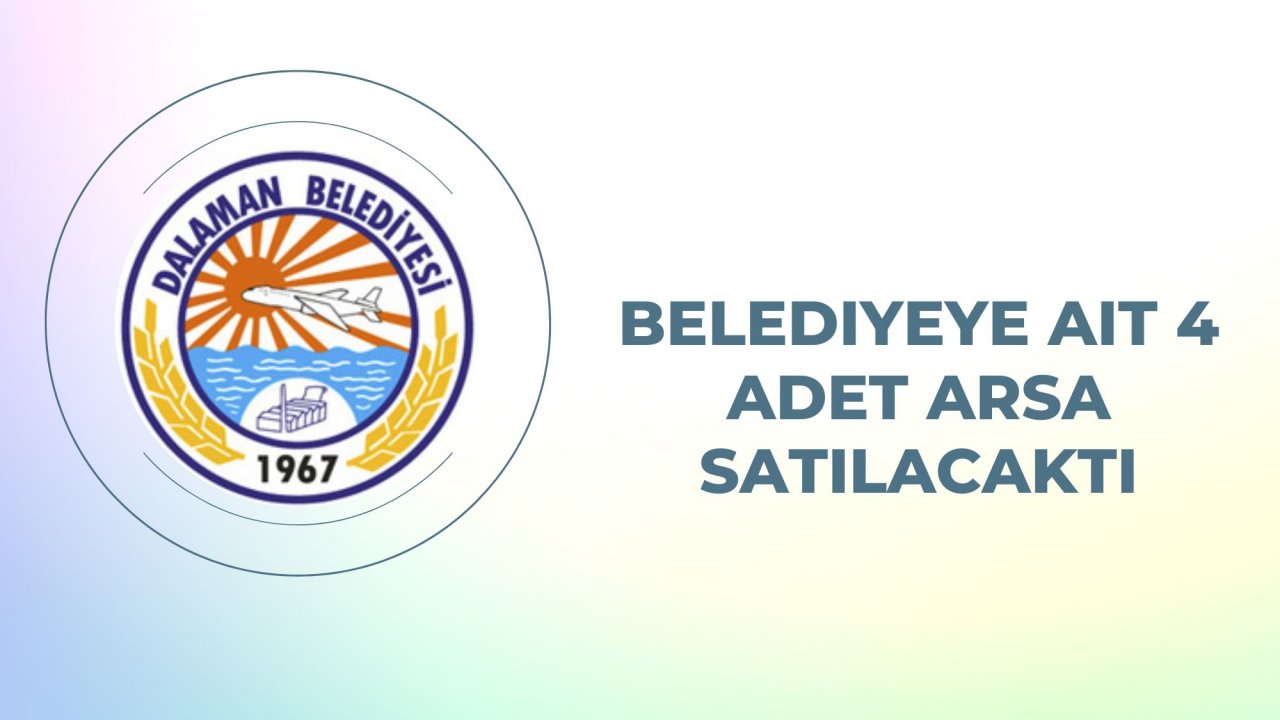 Belediyeye ait 4 adet arsa satılacaktır