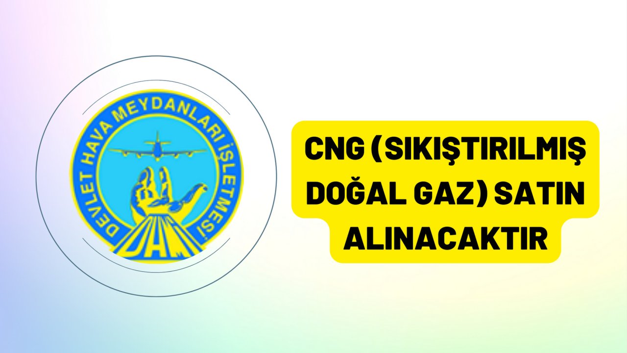 CNG (sıkıştırılmış doğal gaz) satın alınacaktır