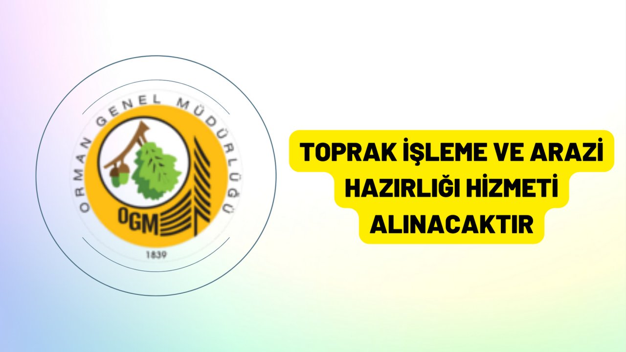 Toprak işleme ve arazi hazırlığı hizmeti alınacaktır
