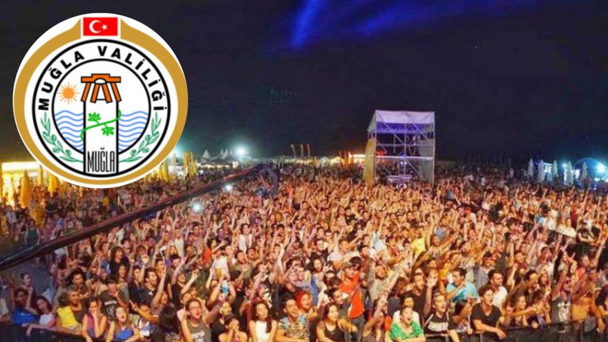 MUĞLA VALİLİĞİ’NDEN “FESTİVAL” AÇIKLAMASI