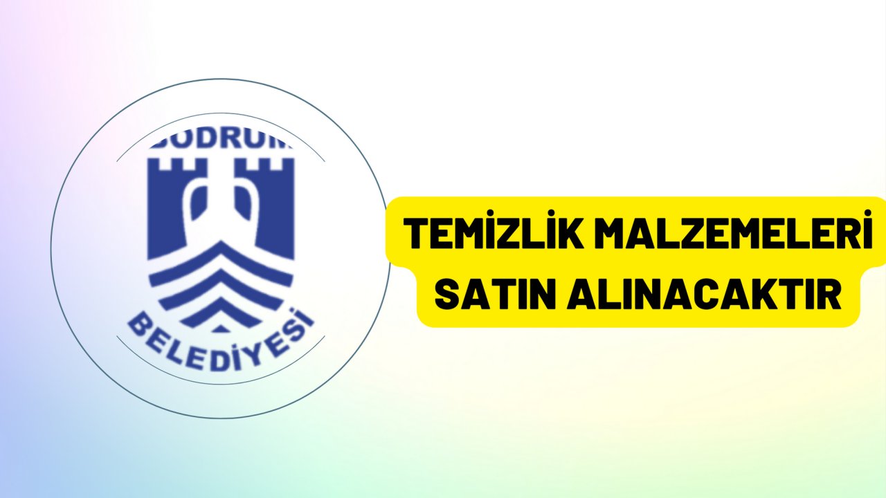 Temizlik malzemeleri satın alınacaktır