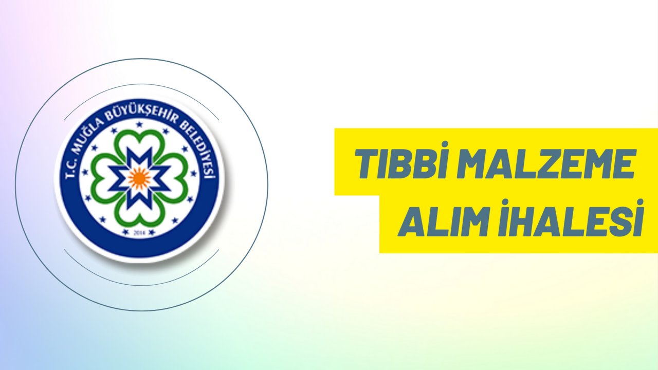 Tıbbi malzeme alım ihalesi