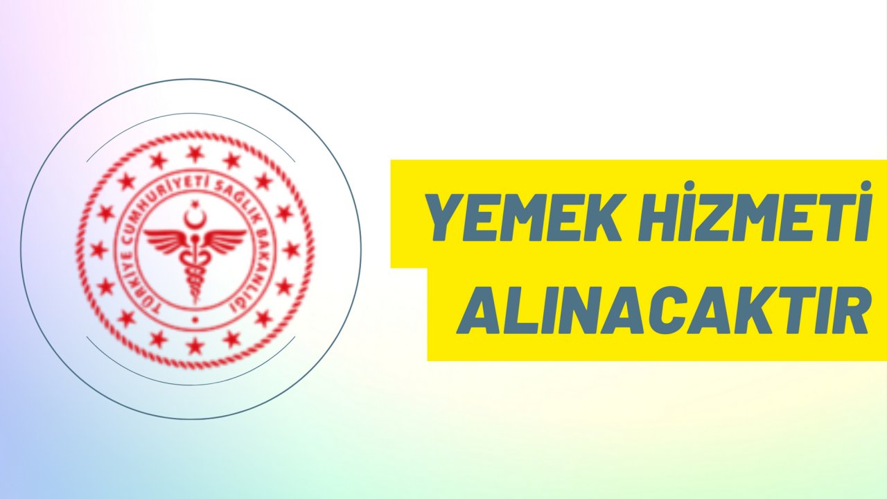 Yemek hizmeti alınacaktır