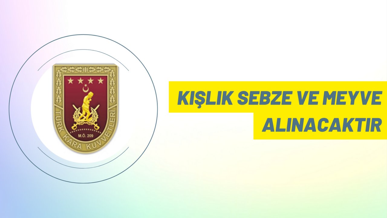 Kışlık sebze ve meyve alınacaktır