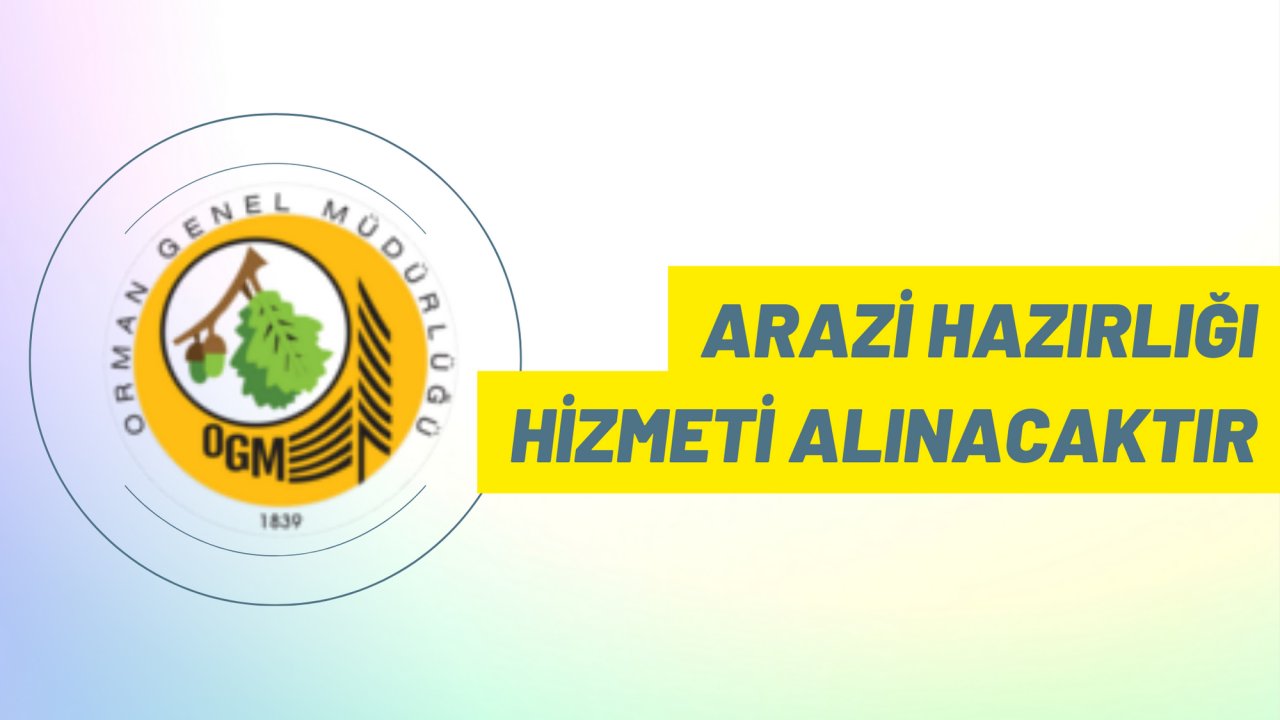 Arazi hazırlığı hizmeti alınacaktır