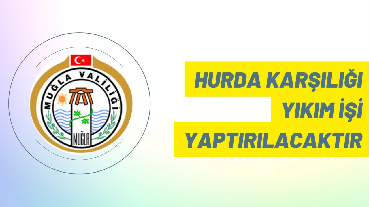 Hurda karşılığı yıkım işi yaptırılacaktır